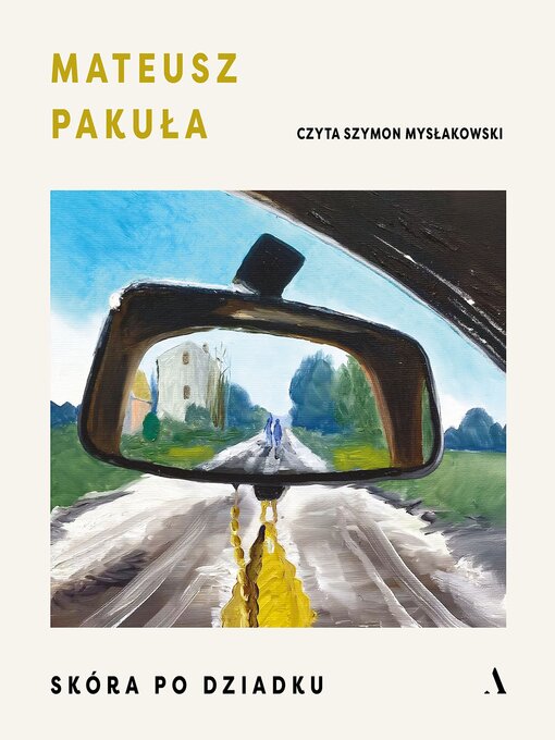 Title details for Skóra po dziadku by Mateusz Pakuła - Available